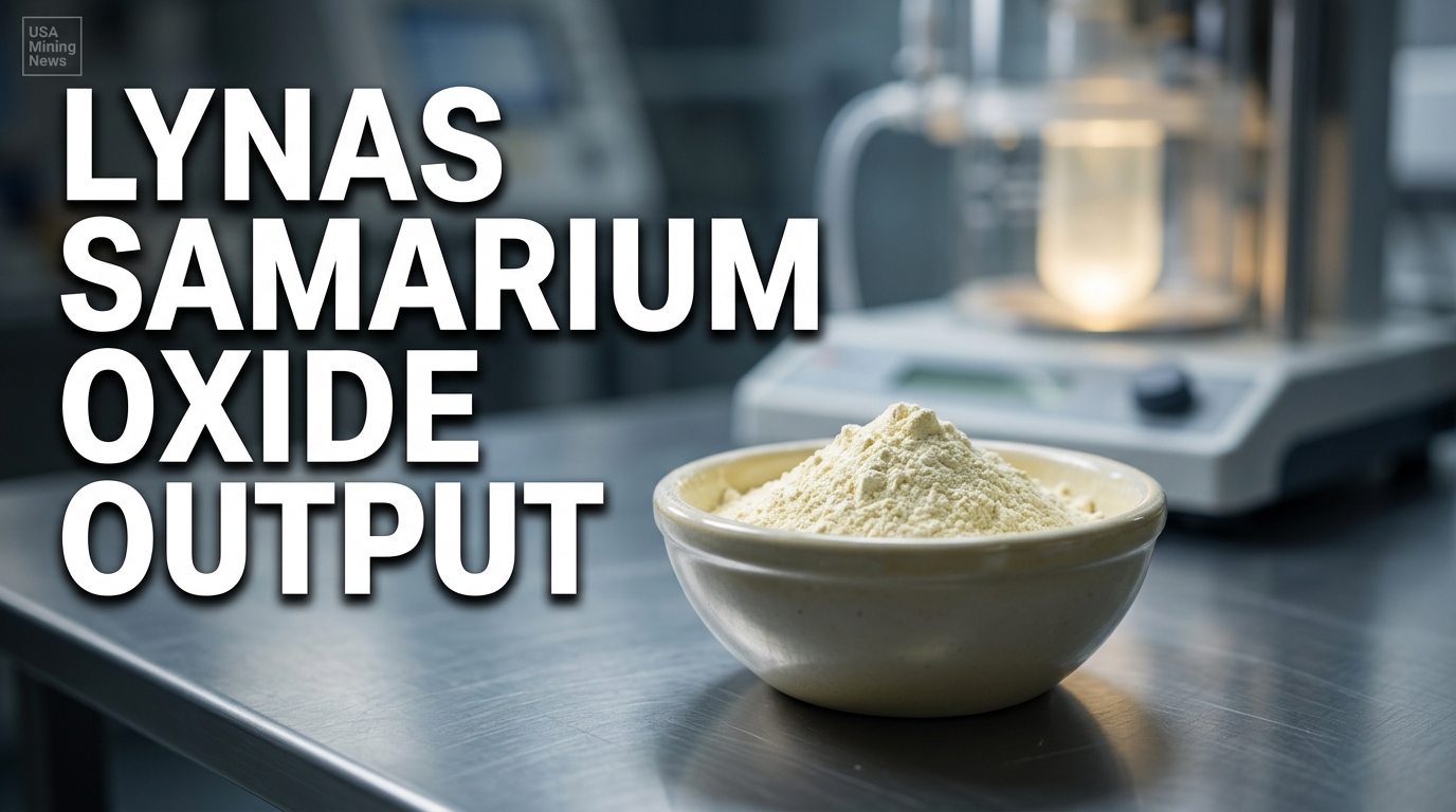 Lynas announces first samarium oxide output in Malaysia - Mining Industry News